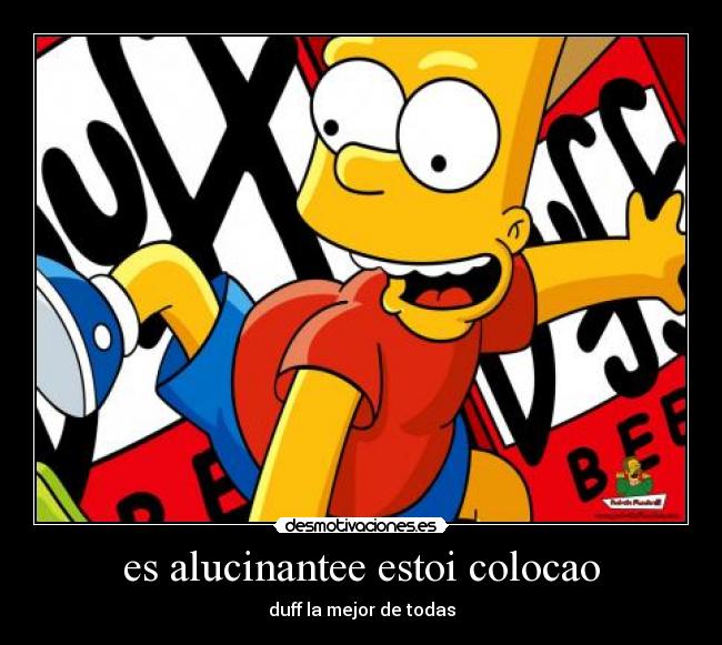 es alucinantee estoi colocao - 