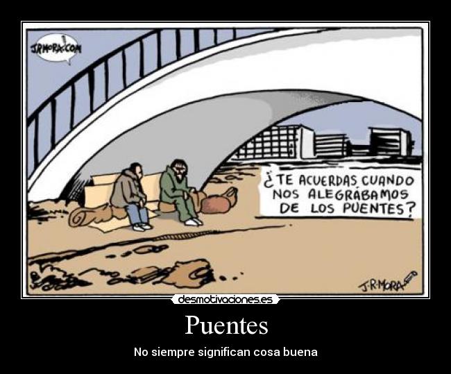 Puentes - No siempre significan cosa buena