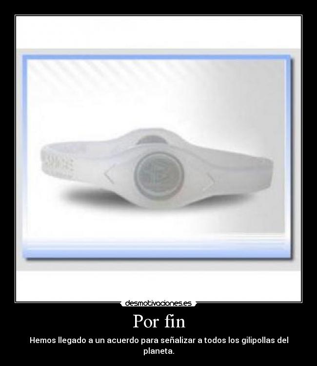 Por fin - Hemos llegado a un acuerdo para señalizar a todos los gilipollas del planeta.