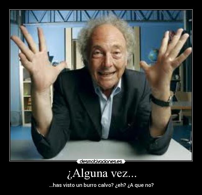 carteles punset calvo burro zok3r desmotivaciones