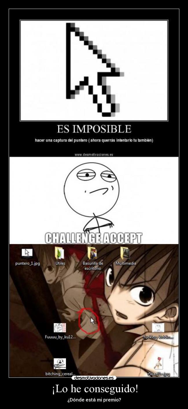 ¡Lo he conseguido! -