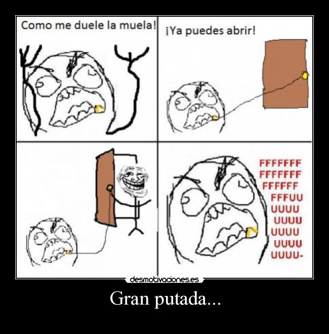 Gran putada... -