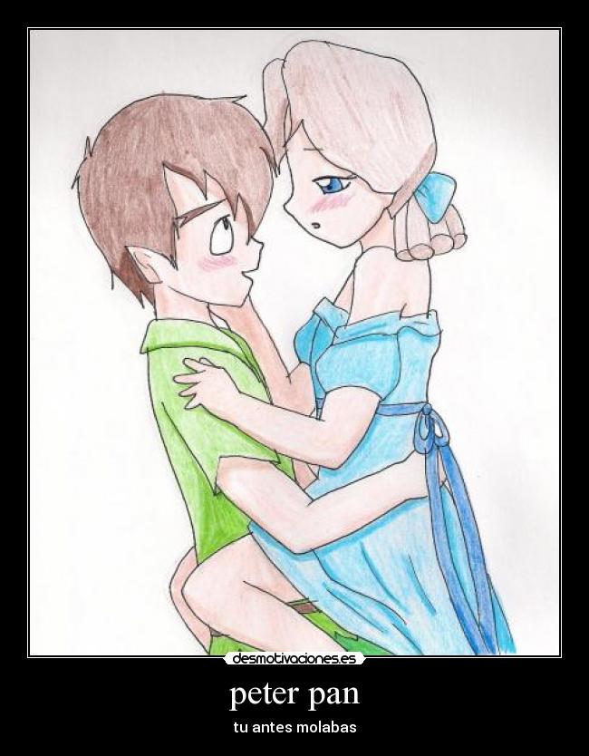 peter pan - tu antes molabas