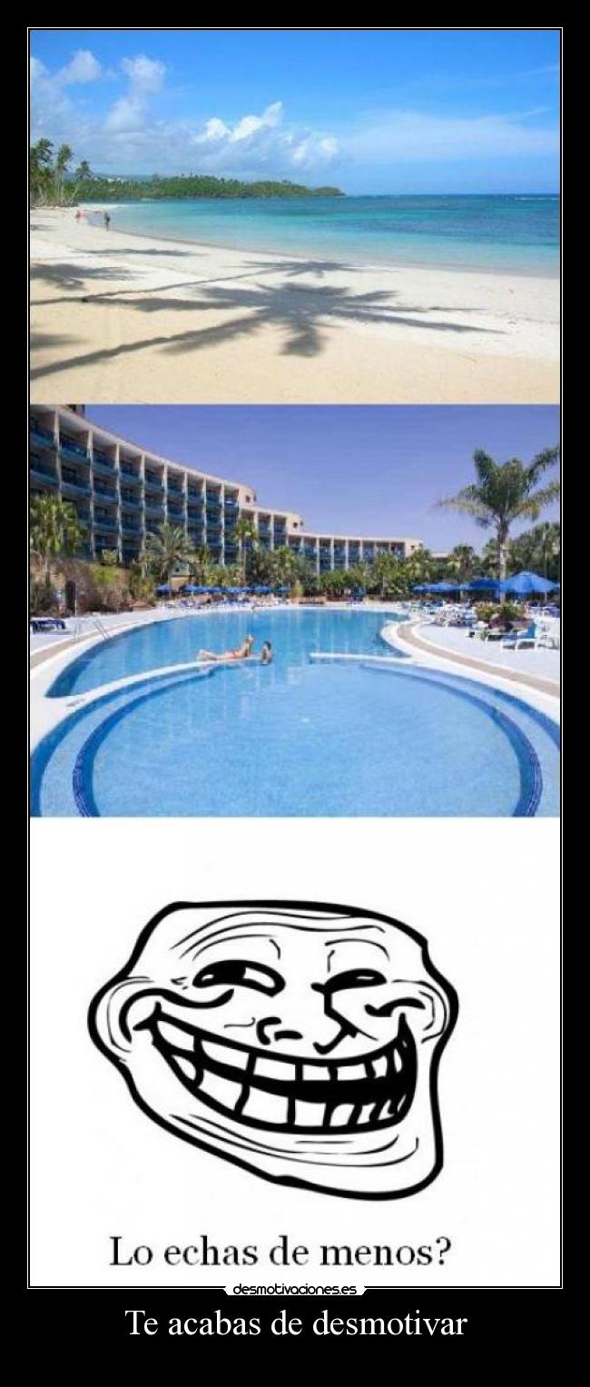 Te acabas de desmotivar -