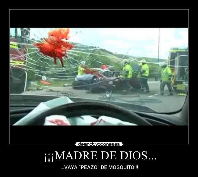 ¡¡¡MADRE DE DIOS... -
