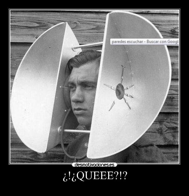 ¿!¿QUEEE?!? - 