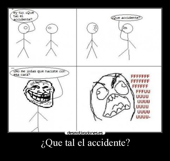 ¿Que tal el accidente? - 