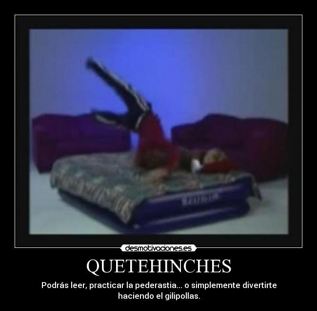 QUETEHINCHES -