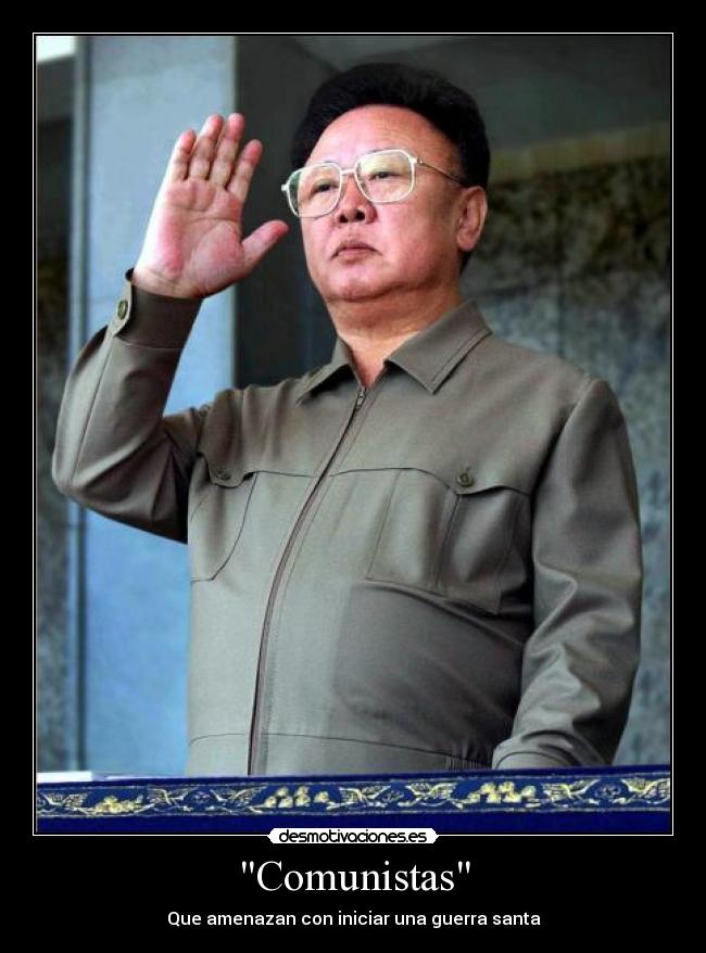 Comunistas - Que amenazan con iniciar una guerra santa