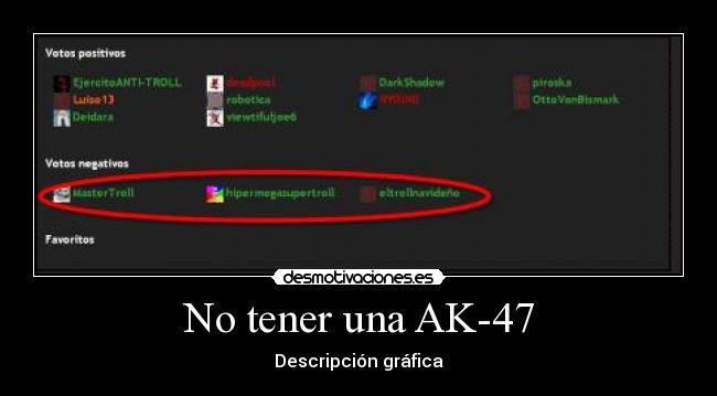 No tener una AK-47 -