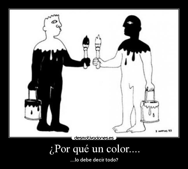¿Por qué un color.... - 
