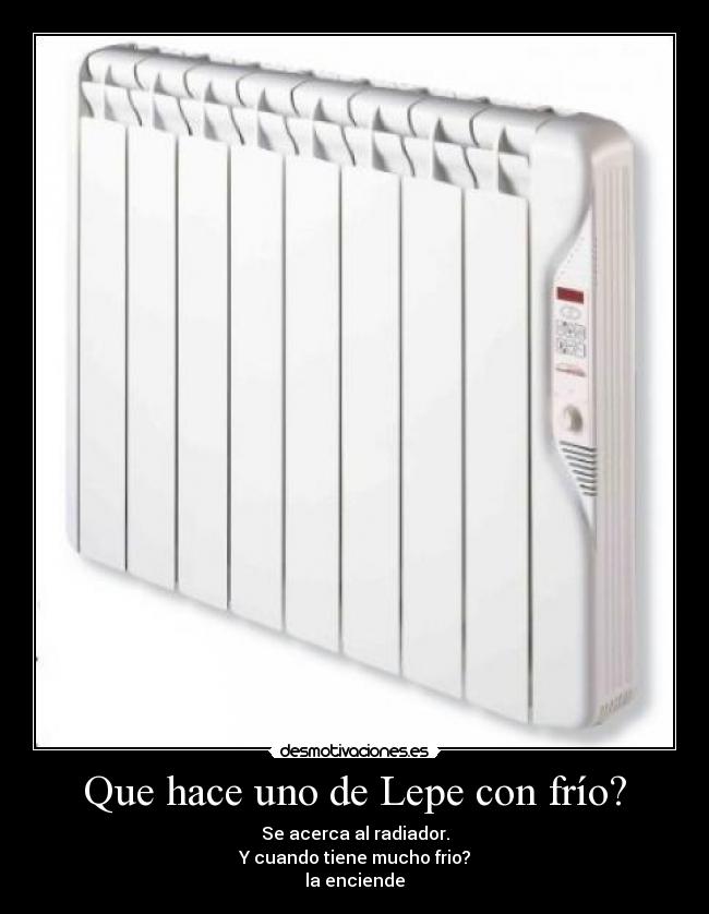 Que hace uno de Lepe con frío? -