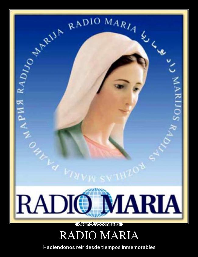 RADIO MARIA - Haciendonos reir desde tiempos inmemorables