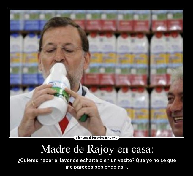 Madre de Rajoy en casa: -