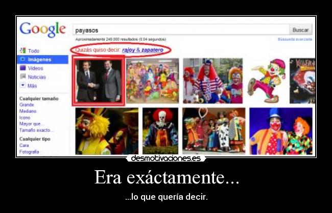 Era exáctamente... - 