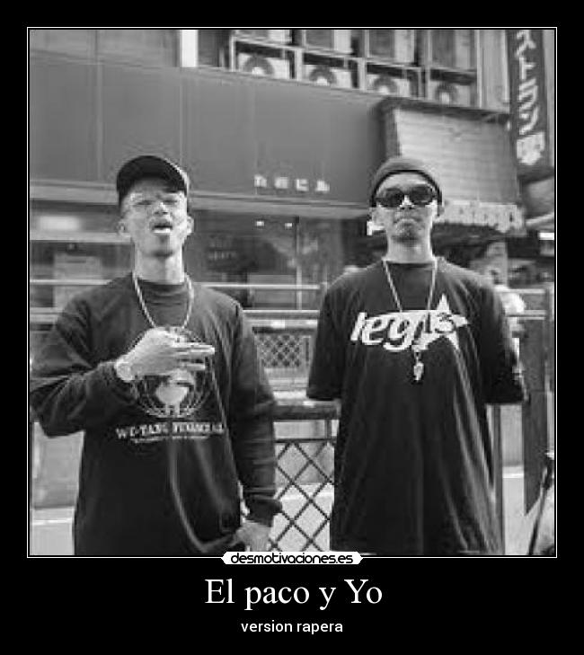 El paco y Yo -