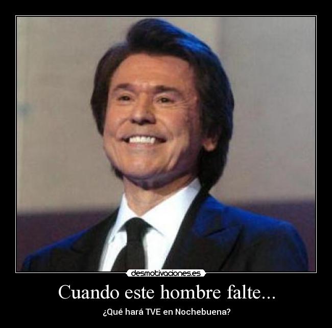 Cuando este hombre falte... - ¿Qué hará TVE en Nochebuena?