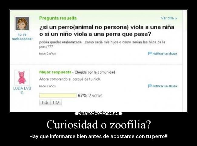 Curiosidad o zoofilia? -