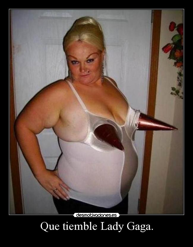 Que tiemble Lady Gaga. -
