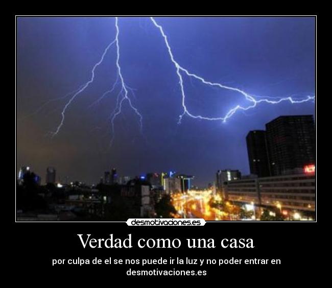 Verdad como una casa -