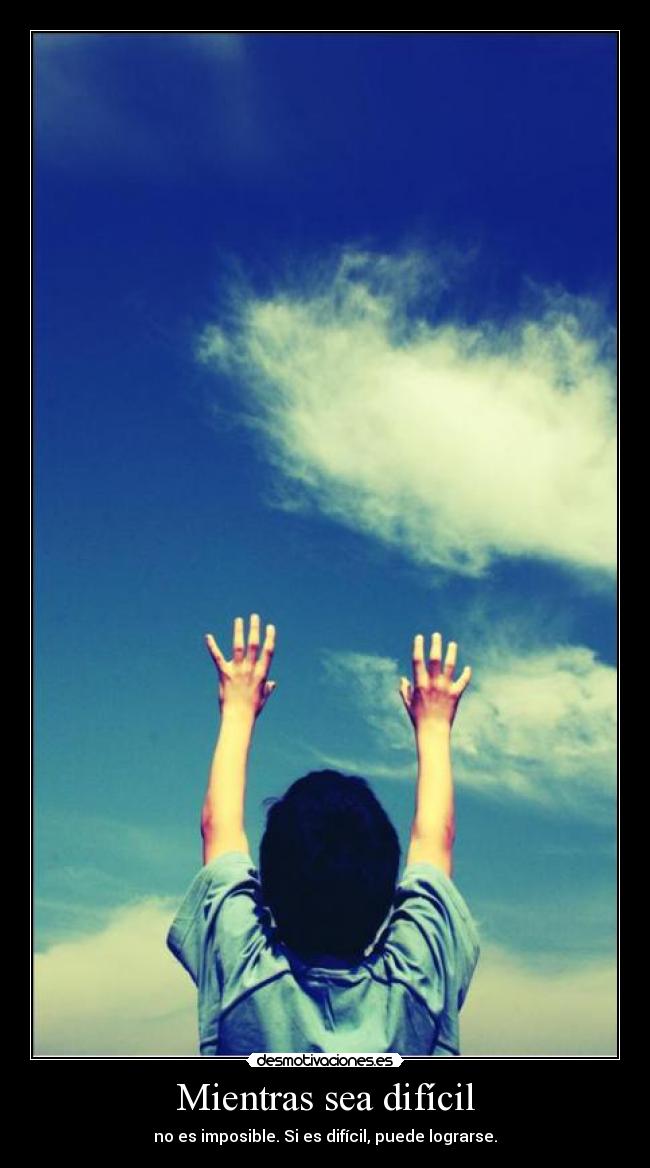 Mientras sea difícil - 