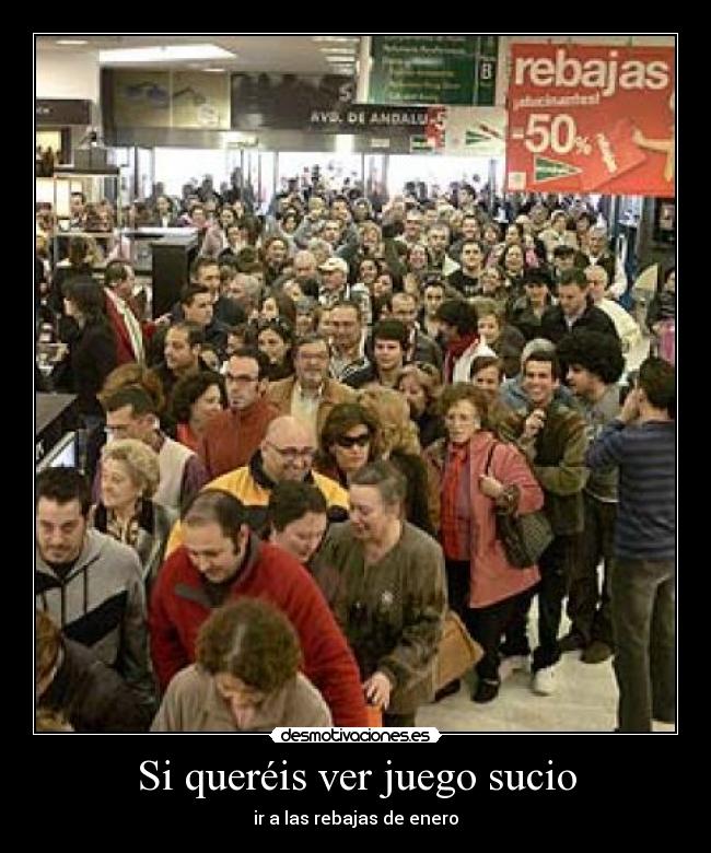 Si queréis ver juego sucio -