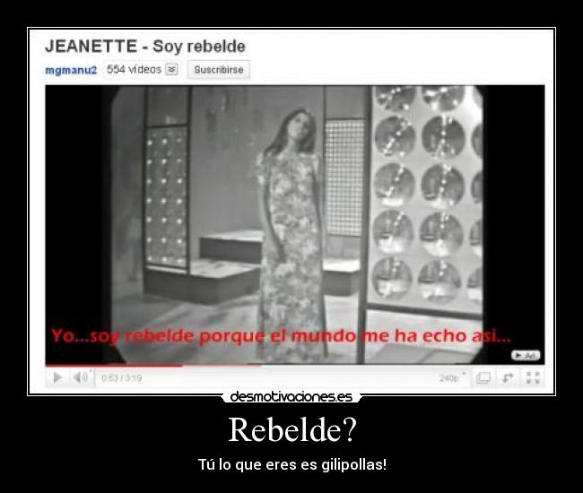 Rebelde? -
