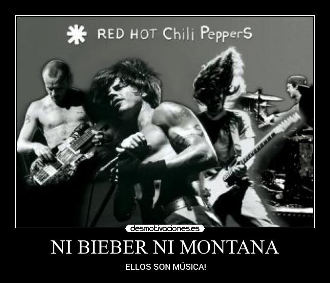 NI BIEBER NI MONTANA - 