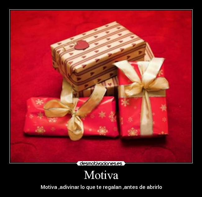 Motiva - Motiva ,adivinar lo que te regalan ,antes de abrirlo