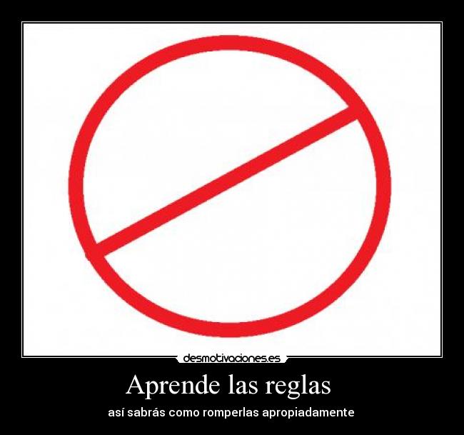 Aprende las reglas -