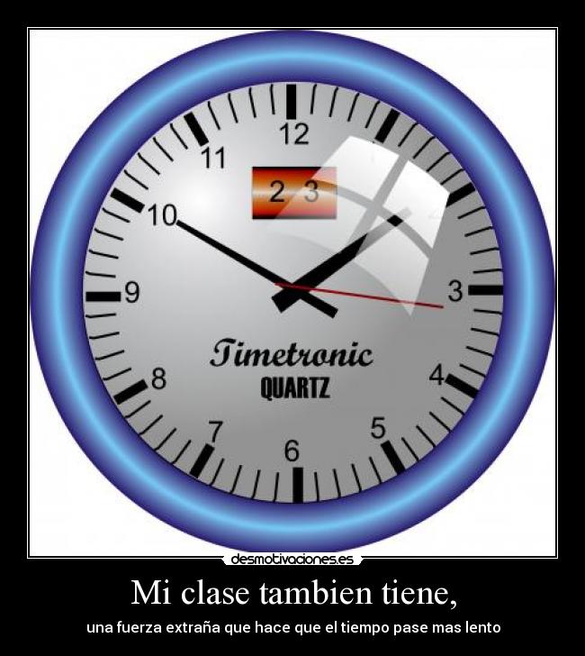 Mi clase tambien tiene, -