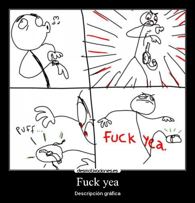 Fuck yea - Descripción gráfica