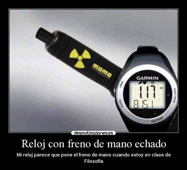 Reloj con freno de mano echado - 