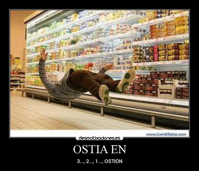 OSTIA EN - 3..., 2..., 1..., OSTIÓN