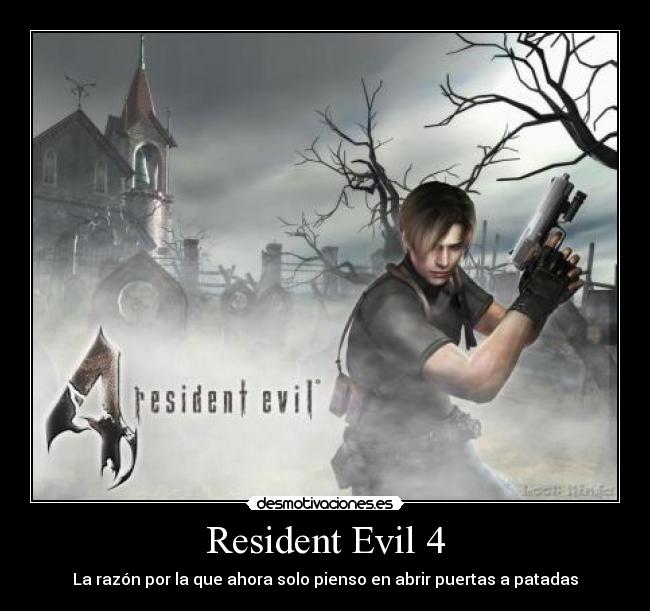 Resident Evil 4 - La razón por la que ahora solo pienso en abrir puertas a patadas