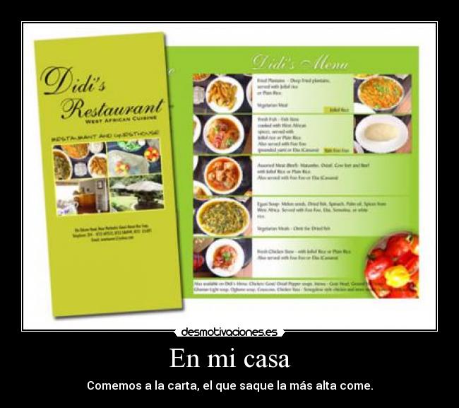 En mi casa - Comemos a la carta, el que saque la más alta come.