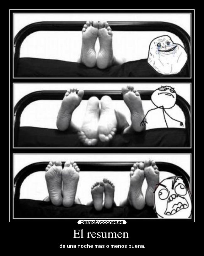 El resumen  - de una noche mas o menos buena.
