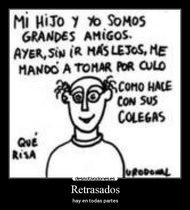 Retrasados - 