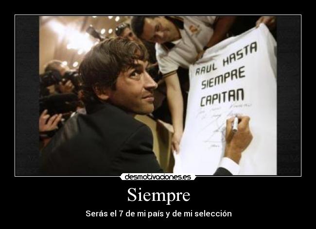 Siempre - Serás el 7 de mi país y de mi selección