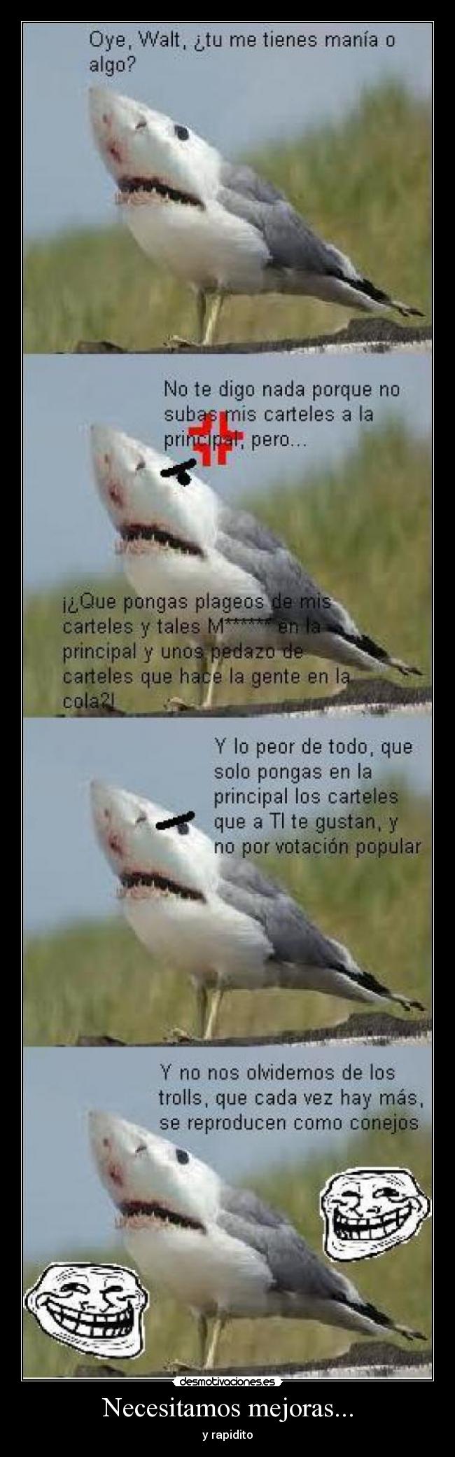 Necesitamos mejoras... - y rapidito