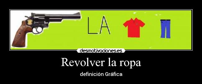 Revolver la ropa -