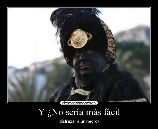 Y ¿No sería más fácil -