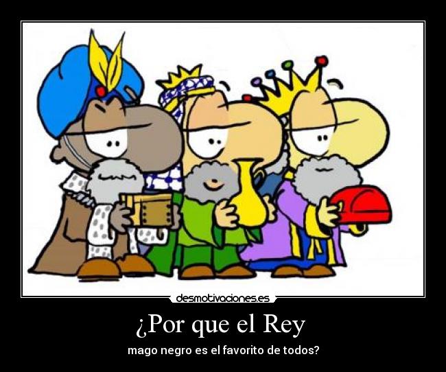 ¿Por que el Rey -