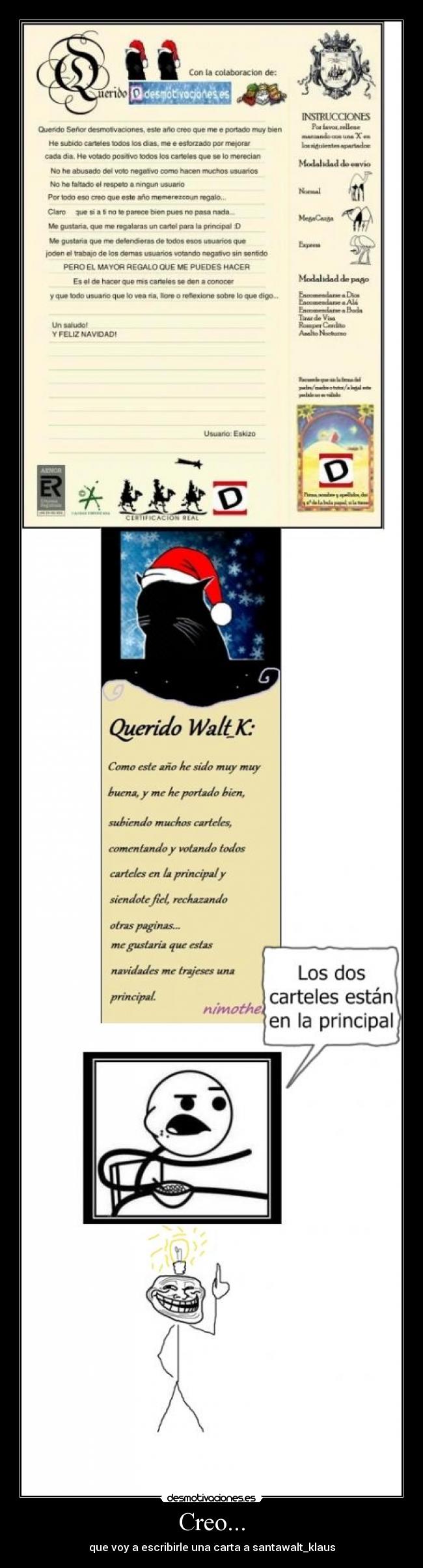Creo... - que voy a escribirle una carta a santawalt_klaus