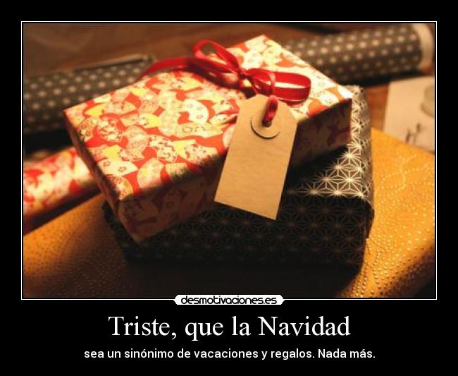 Triste, que la Navidad -
