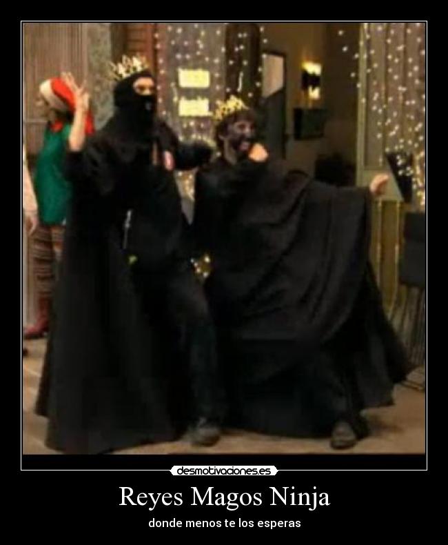 Reyes Magos Ninja - donde menos te los esperas