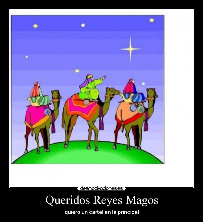 Queridos Reyes Magos - 