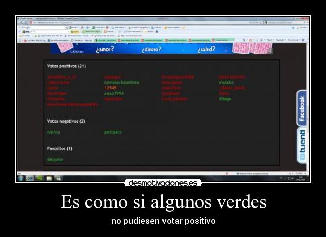 Es como si algunos verdes - no pudiesen votar positivo