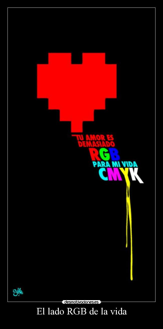 El lado RGB de la vida -