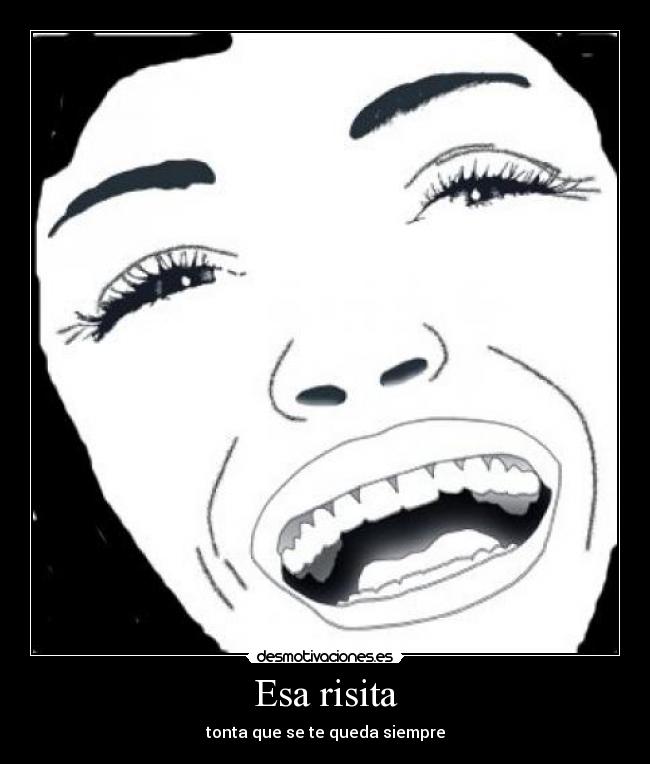 Esa risita - 